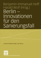Berlin -- Innovationen Fr Den Sanierungsfall