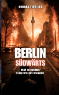 Berlin S?dw?rts: Erst im Dunkeln sehen wir uns wirklich.