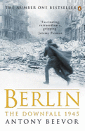 Berlin: The Downfall: 1945