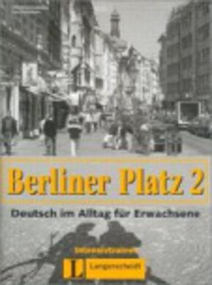 Berliner Platz 2: Intensivtrainer - Lemcke, Christine, and Rohrmann, Lutz