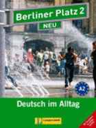 Berliner Platz NEU: Lehr- und Arbeitsbuch 2 mit 2 CDs und Im Alltag EXTRA Heft