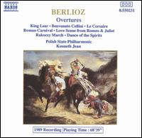 Berlioz: Overtures - Polish State Philharmonic Chorus; Kenneth Jean (conductor)