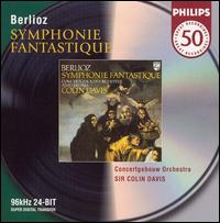 Berlioz: Symphonie Fantastique - Royal Concertgebouw Orchestra; Colin Davis (conductor)