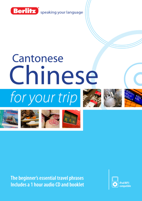 Berlitz For your Trip Cantonese Chinese - Berlitz