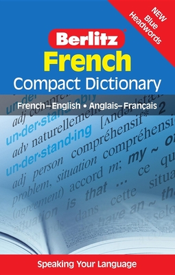 Berlitz French Compact Dictionary: French-English/Anglais-Francais - Berlitz Publishing