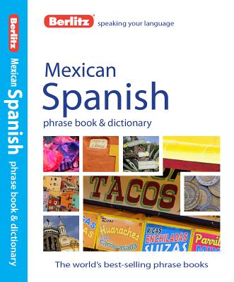 Berlitz Phrase Book & Dictionary Mexican Spanish - Berlitz