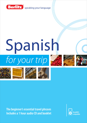 Berlitz Spanish for Your Trip - Berlitz