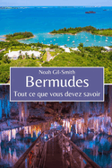 Bermudes: Tout ce que vous devez savoir