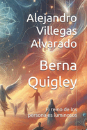 Berna Quigley: El reino de los personajes luminosos