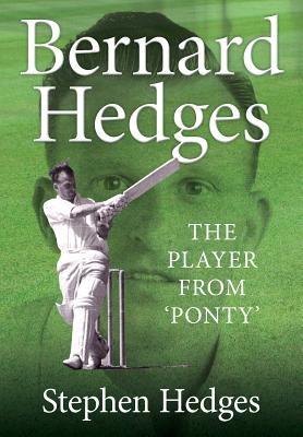 Bernard Hedges: The Player from 'Ponty' - Hedges, Stephen