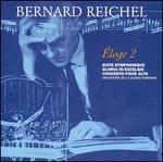 Bernard Reichel: Éloge, Vol. 2