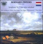 Bernard Zweers: Symphony No. 3 'Aan mijn vaderland'