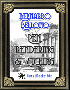 Bernardo Bellotto Pen Rendering & Etching: Improve your drawing skills by copying this great masters works