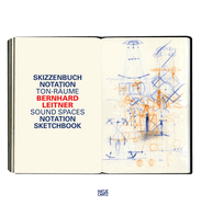 Bernhard Leitner: SkizzenbuchNotation Ton-Raume