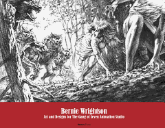 Bernie Wrightson: Art and Designs for the Gang of Seven Animation Studio