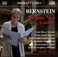 Bernstein: Symphony No. 3 "Kaddish" - Claire Bloom; Kelley Nassief (soprano); Paulo Mestre (counter tenor); Coro Sinfonico do Estado de Sao Paulo (choir, chorus);...