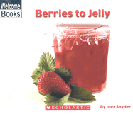 Berries to Jelly