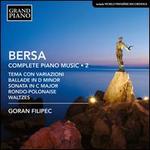 Bersa: Complete Piano Music, Vol. 2