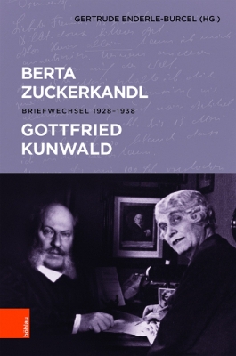 Berta Zuckerkandl - Gottfried Kunwald: Briefwechsel 1928 - 1938 - Enderle-Burcel, Gertrude (Editor)