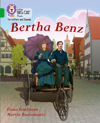 Bertha Benz: Band 05/Green - Tomlinson, Fiona, and Collins Big Cat (Prepared for publication by)
