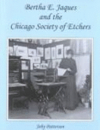 Bertha E. Jaques and the Chicago Society of Etchers - Patterson, Joby