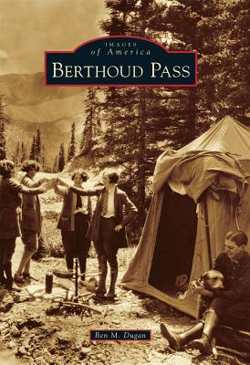 Berthoud Pass - Dugan, Ben M