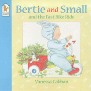 Bertie and Small's Fast Bike Ride