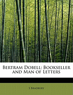 Bertram Dobell; Bookseller and Man of Letters