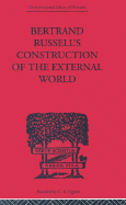 Bertrand Russell's Construction of the External World