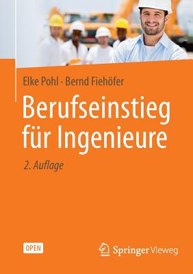 Berufseinstieg Fr Ingenieure - Pohl, Elke, and Fiehfer, Bernd