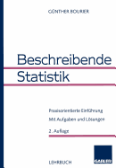 Beschreibende Statistik: Praxisorientierte Einfuhrung