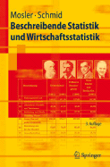 Beschreibende Statistik Und Wirtschaftsstatistik - Mosler, Karl, and Schmid, Friedrich