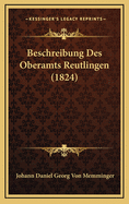 Beschreibung Des Oberamts Reutlingen (1824)