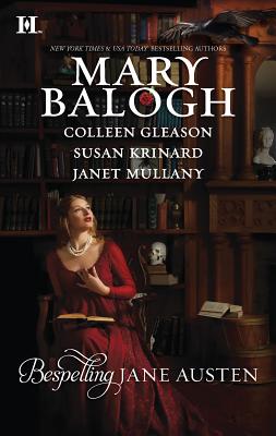 Bespelling Jane Austen: An Anthology - Balogh, Mary, and Gleason, Colleen, and Krinard, Susan