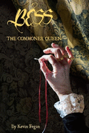 Bess: The Commoner Queen