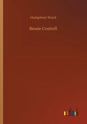 Bessie Costrell - Ward, Humphrey