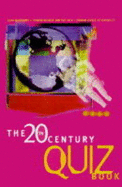 Best 20th Century Quiz Book Ever! - Preston, Roy, and Preston, Sue