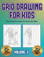 Best books on how to draw for kids (Grid drawing for kids - Volume 3): This book teaches kids how to draw using grids