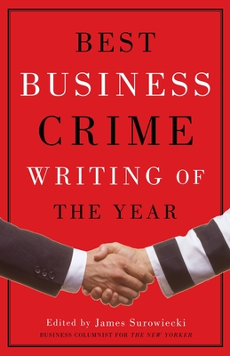 Best Business Crime Writing of the Year - Surowiecki, James