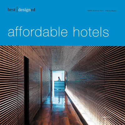 Best Designed Affordable Hotel - Kunz, Martin