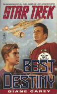 Best Destiny (Classic Star Trek ) - Carey, Diane L, and Ripin, Kevin (Editor)