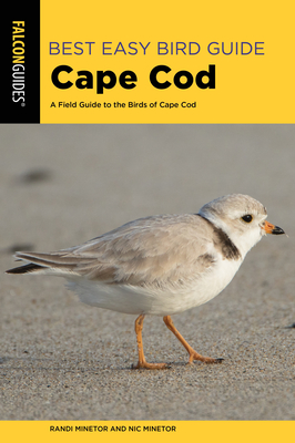Best Easy Bird Guide Cape Cod: A Field Guide to the Birds of Cape Cod - Minetor, Randi, and Minetor, Nic