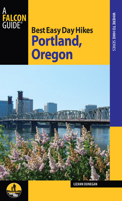 Best Easy Day Hikes Portland, Oregon - Dunegan, Lizann