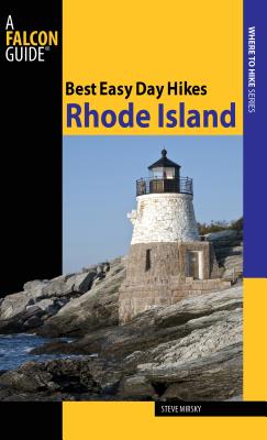 Best Easy Day Hikes Rhode Island - Mirsky, Steve