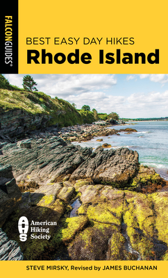 Best Easy Day Hikes Rhode Island - Mirsky, Steve, and Buchanan, James (Revised by)