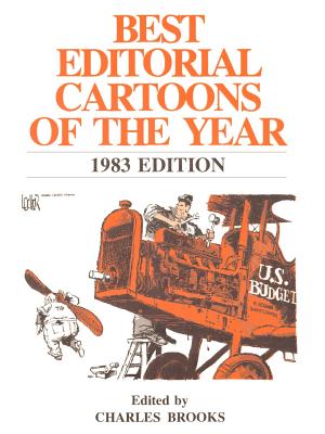 Best Editorial Cartoons of the Year - Watt, James (Foreword by), and Brooks, Charles (Editor)