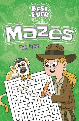 Best Ever Mazes for Kids - Finnegan, Ivy