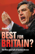 Best for Britain?: The Politics and Legacy of Gordon Brown