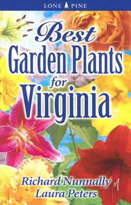 Best Garden Plants for Virginia - Nunnally, Richard, and Peters, Laura