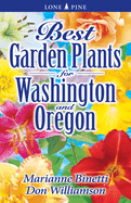 Best Garden Plants for Washington and Oregon